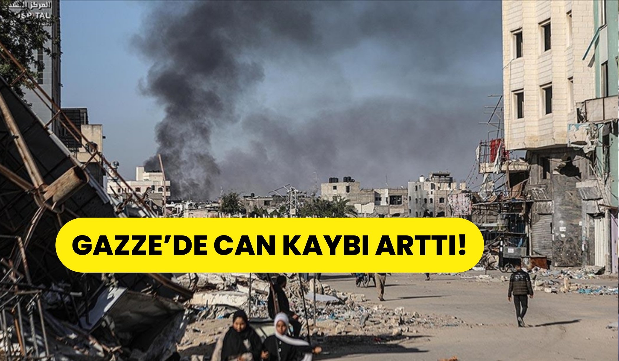 Gazze'de can kaybı arttı