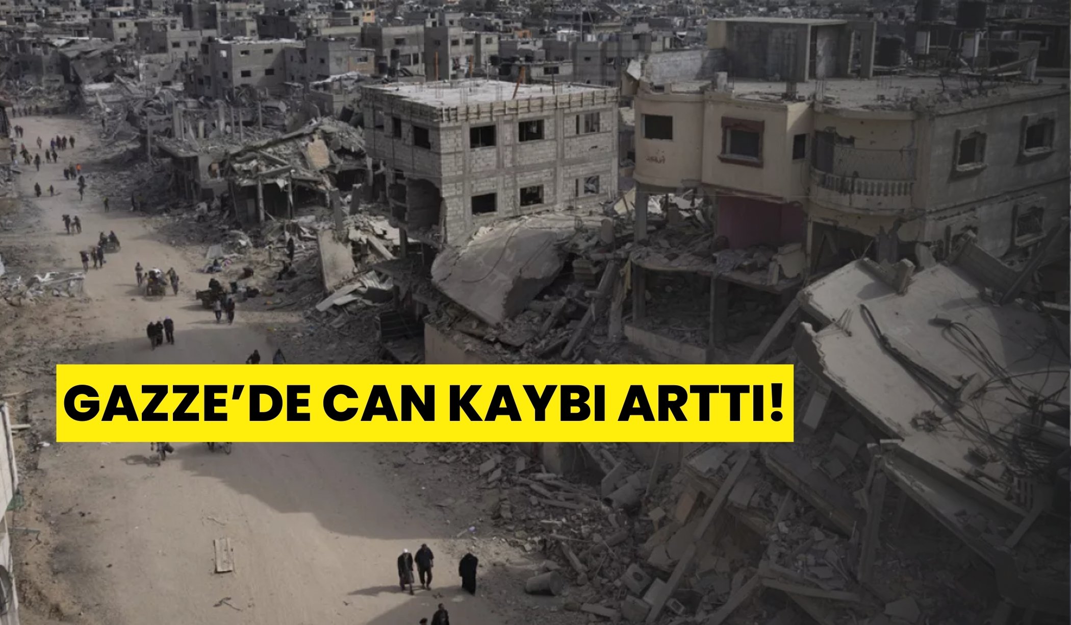 Gazze'de can kaybı arttı!