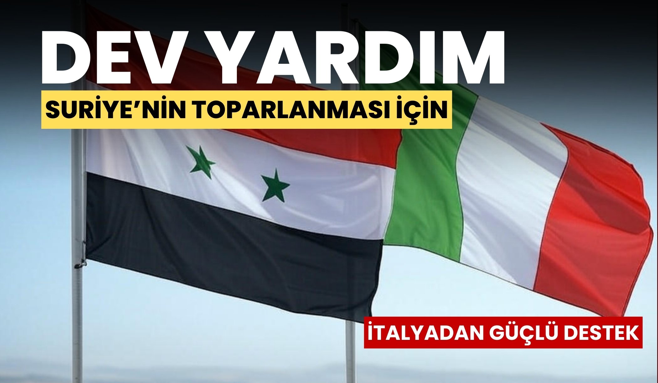 Suriye’de ekonomik toparlanma için İtalya’dan güçlü destek