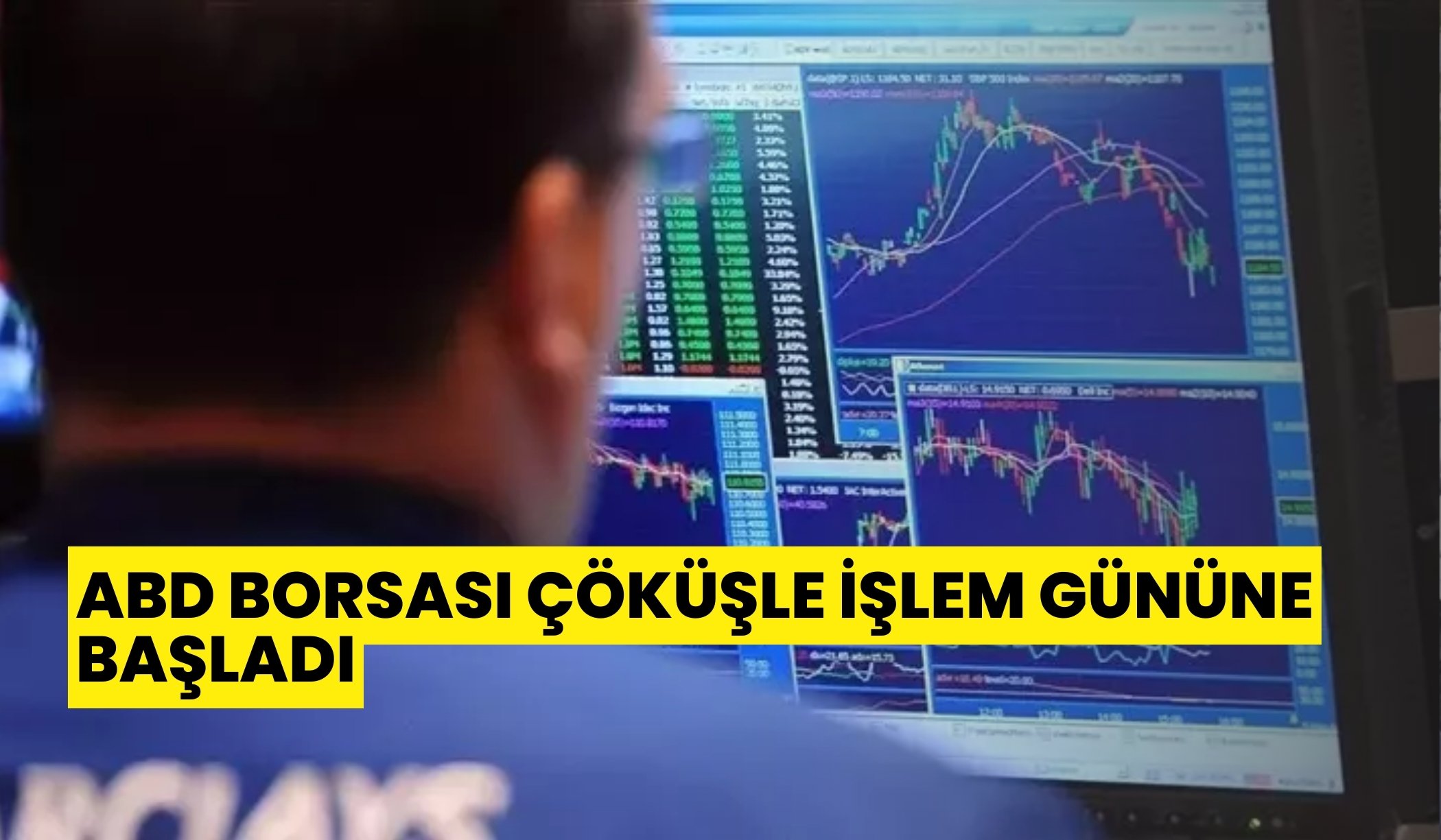 ABD borsası çöküşle işlem gününe başladı