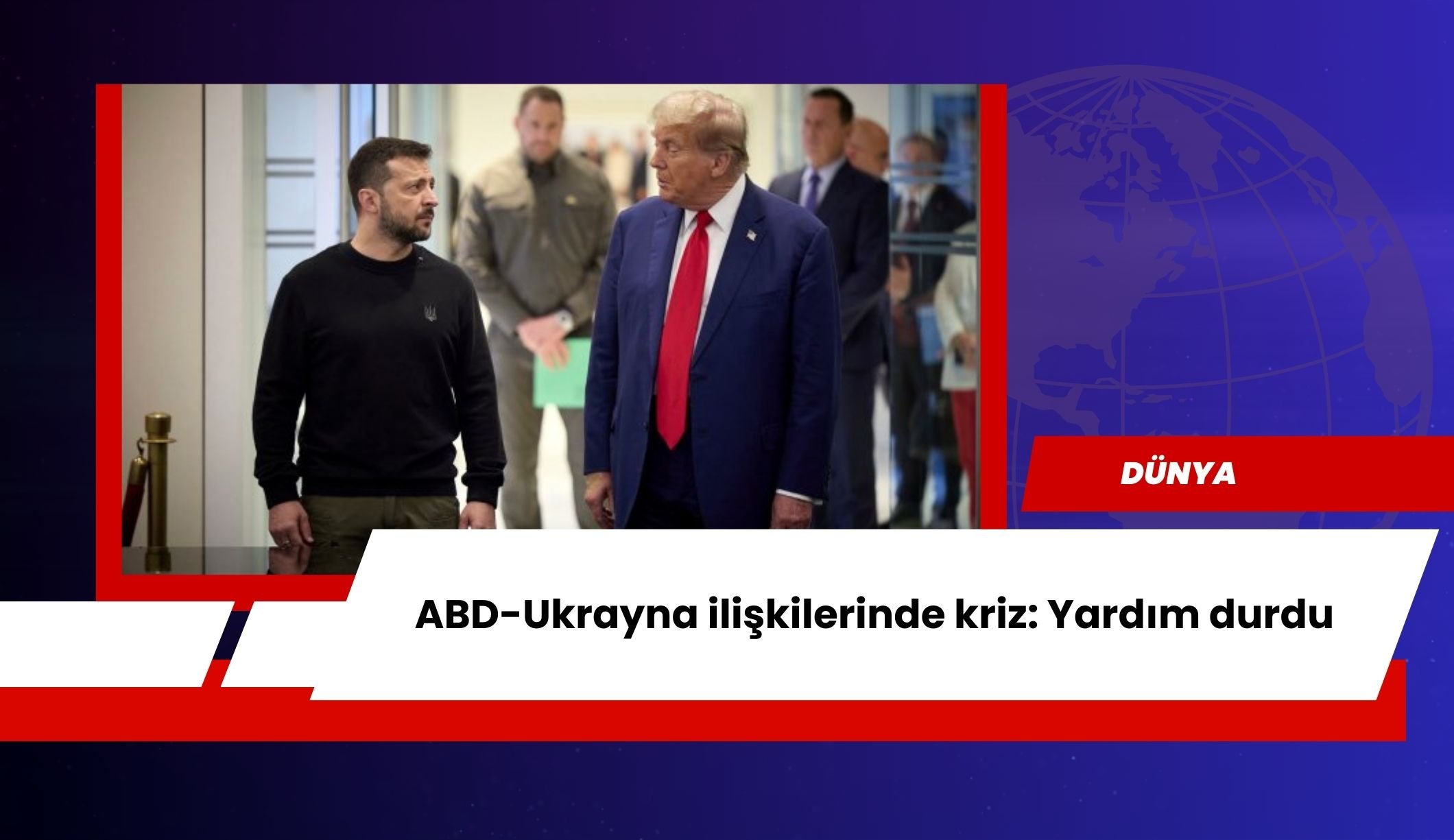ABD-Ukrayna ilişkilerinde kriz: Yardım durdu