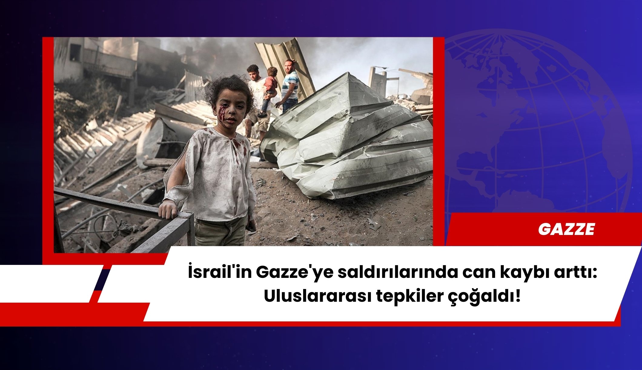İsrail'in Gazze'ye saldırılarında can kaybı arttı: Uluslararası tepkiler çoğaldı!