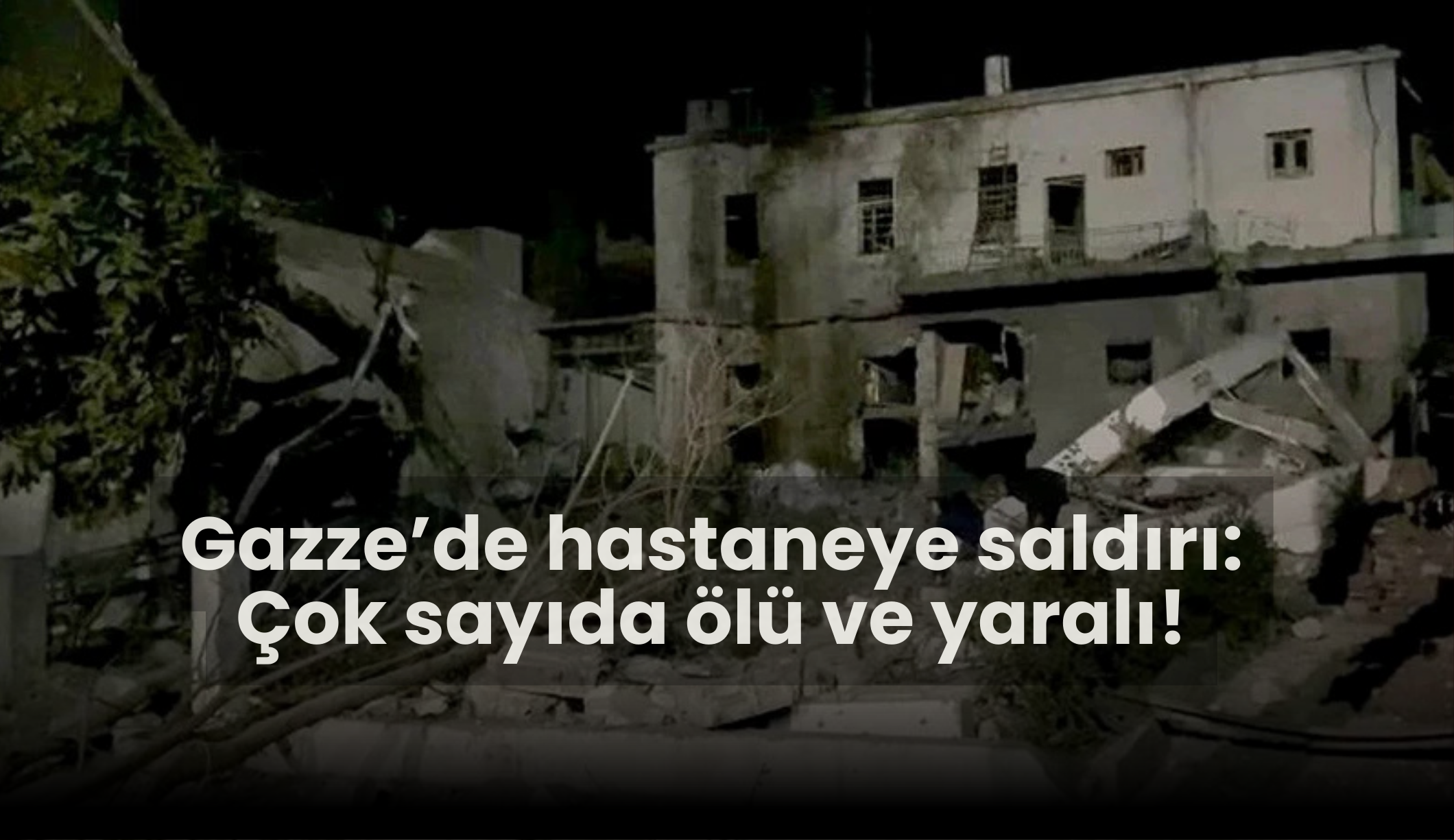 Gazze’de umuda saldırı: Tek aktif hastane bombalandı!