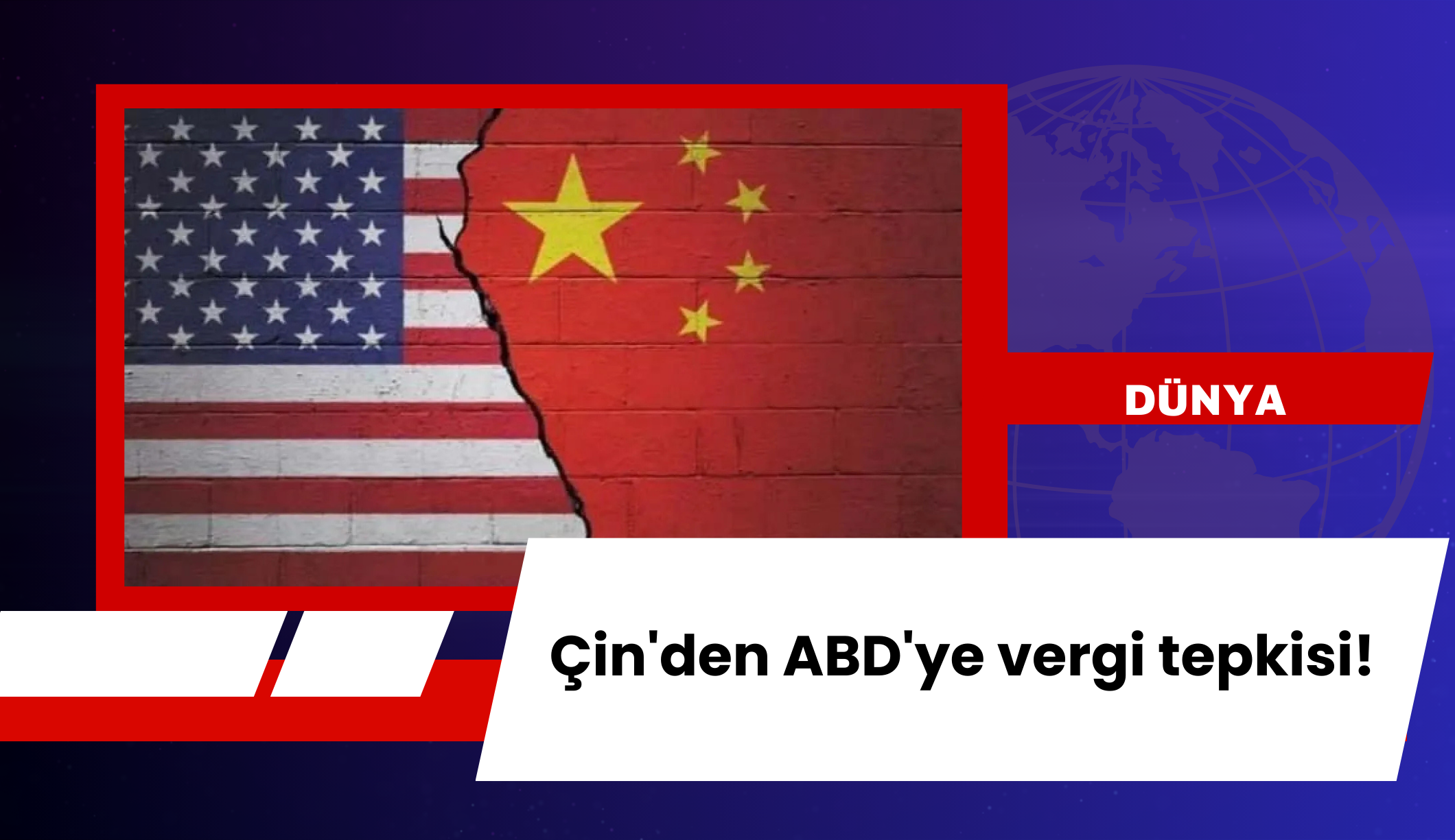 Çin'den ABD'ye vergi tepkisi!