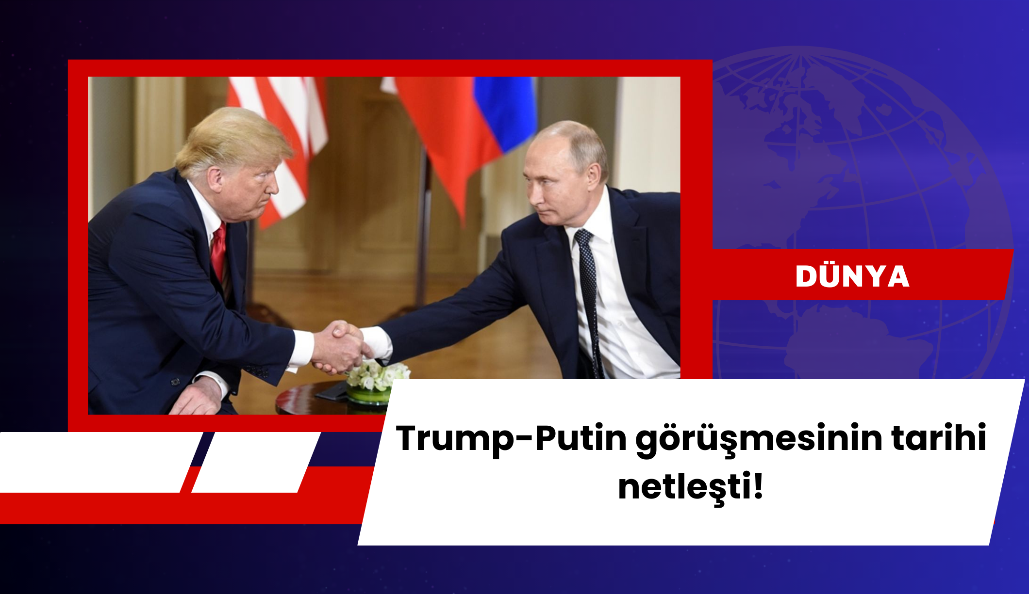 Dünyanın beklediği görüşmede tarih netleşti!