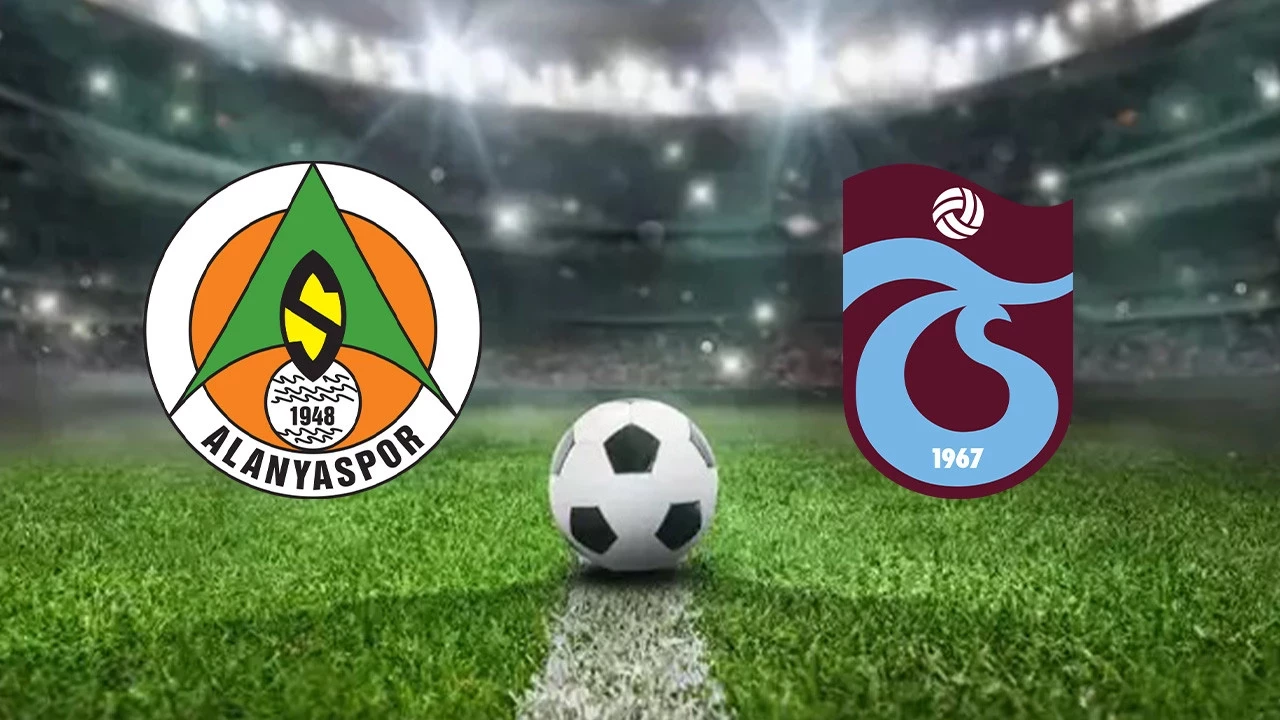 Alanyaspor-Trabzonspor ilk 11’ler açıklandı