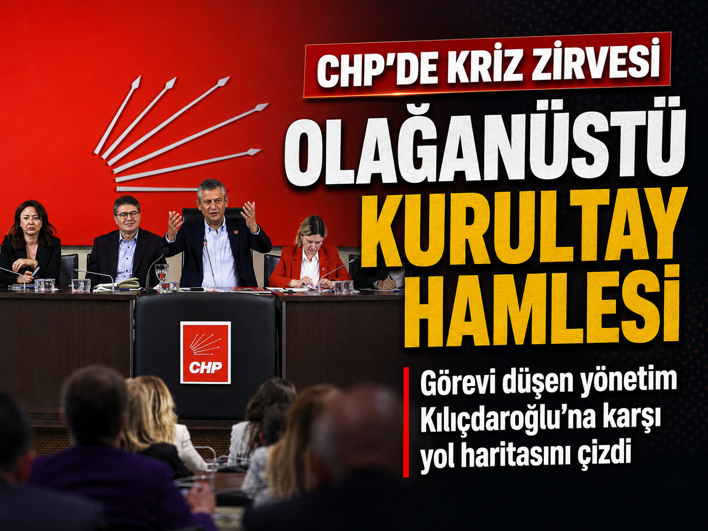 CHP’de 6 saatlik zirve: Kurultay yol haritası netleşti