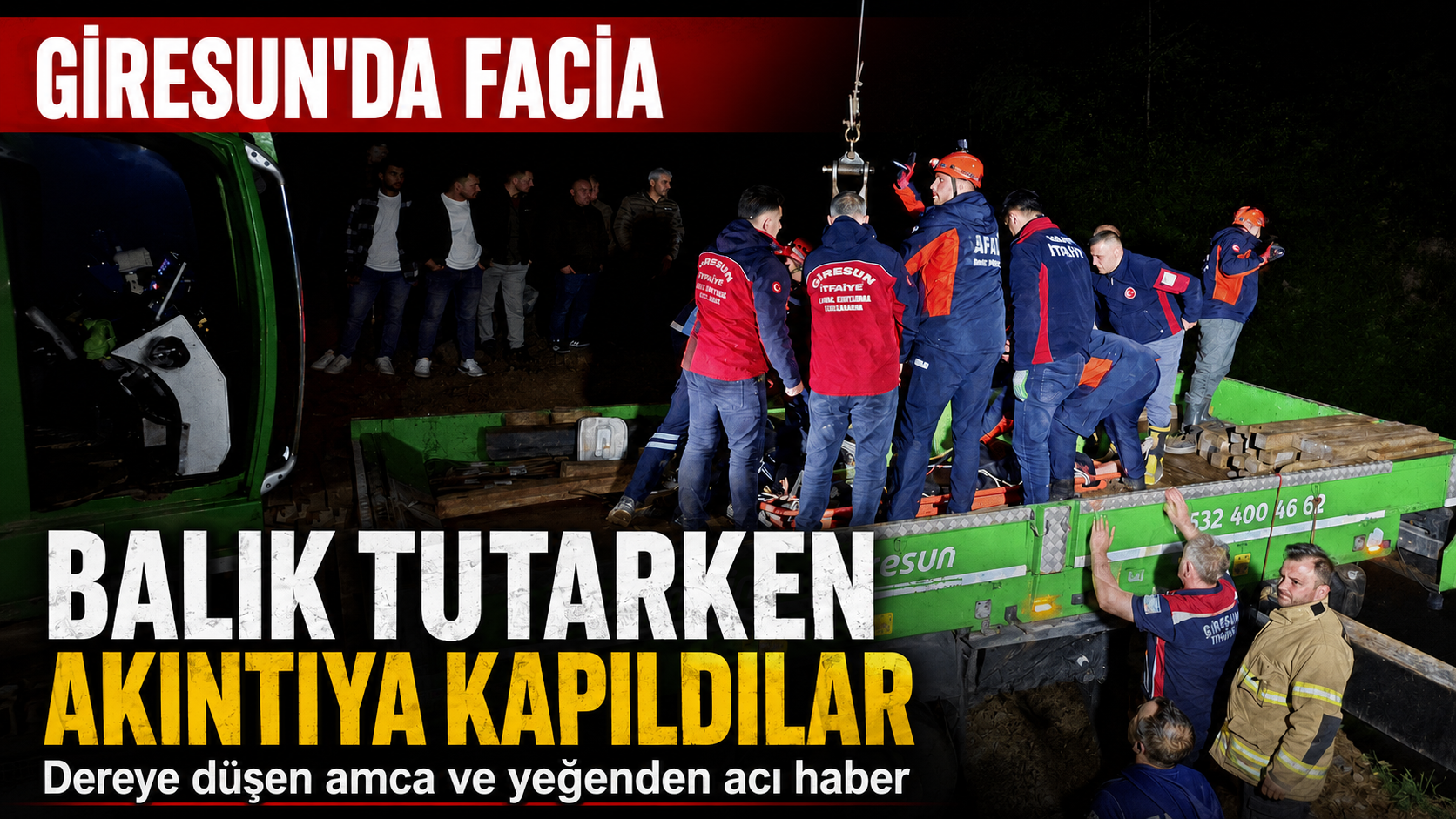 Giresun’da dere faciası: Yeğenden acı haber geldi