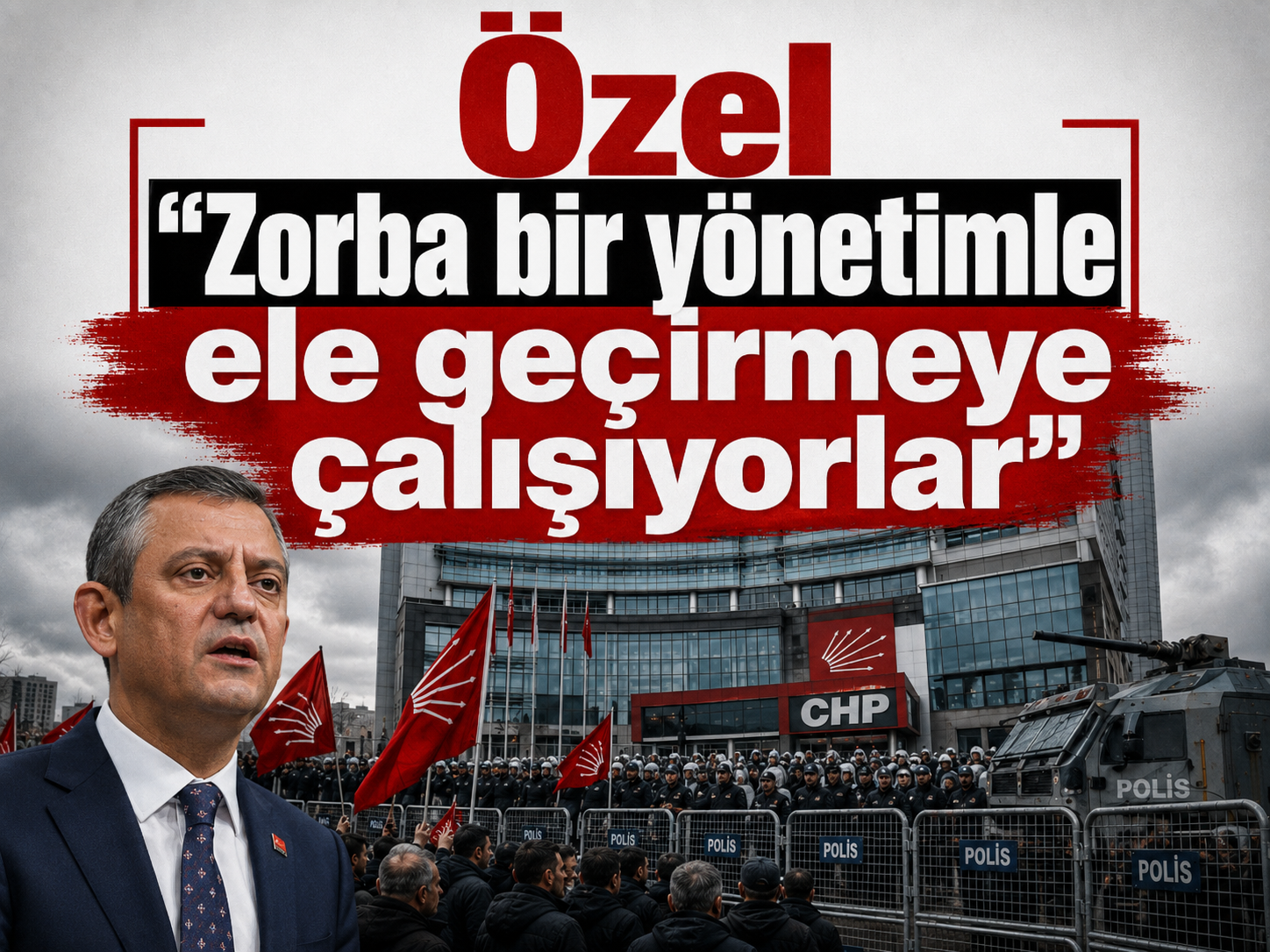 Özel "Zorba bir yönetimle ele geçirmeye çalışıyorlar"