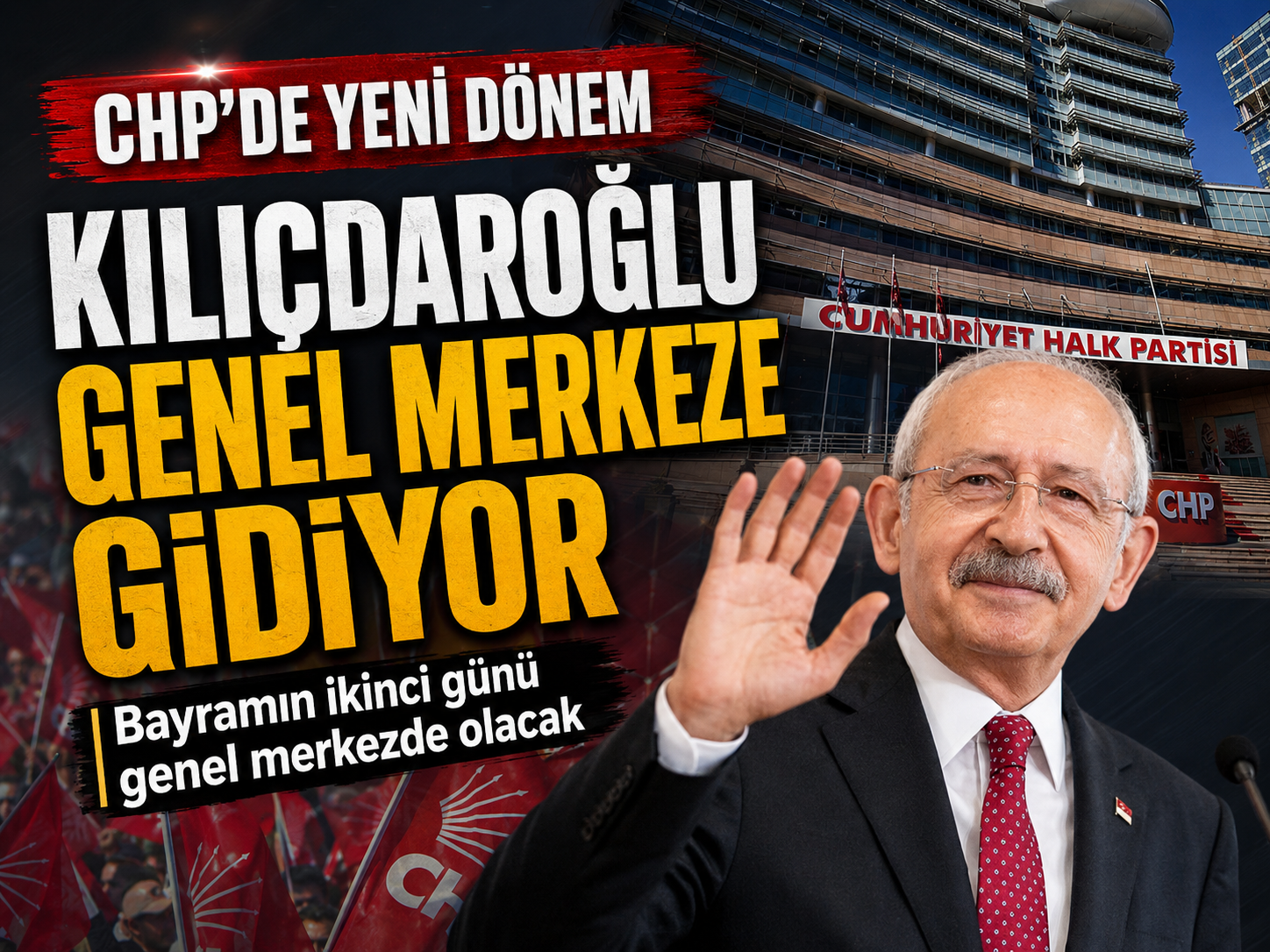 Kılıçdaroğlu’nun CHP Genel Merkezi’ne gideceği tarih kesinleşti