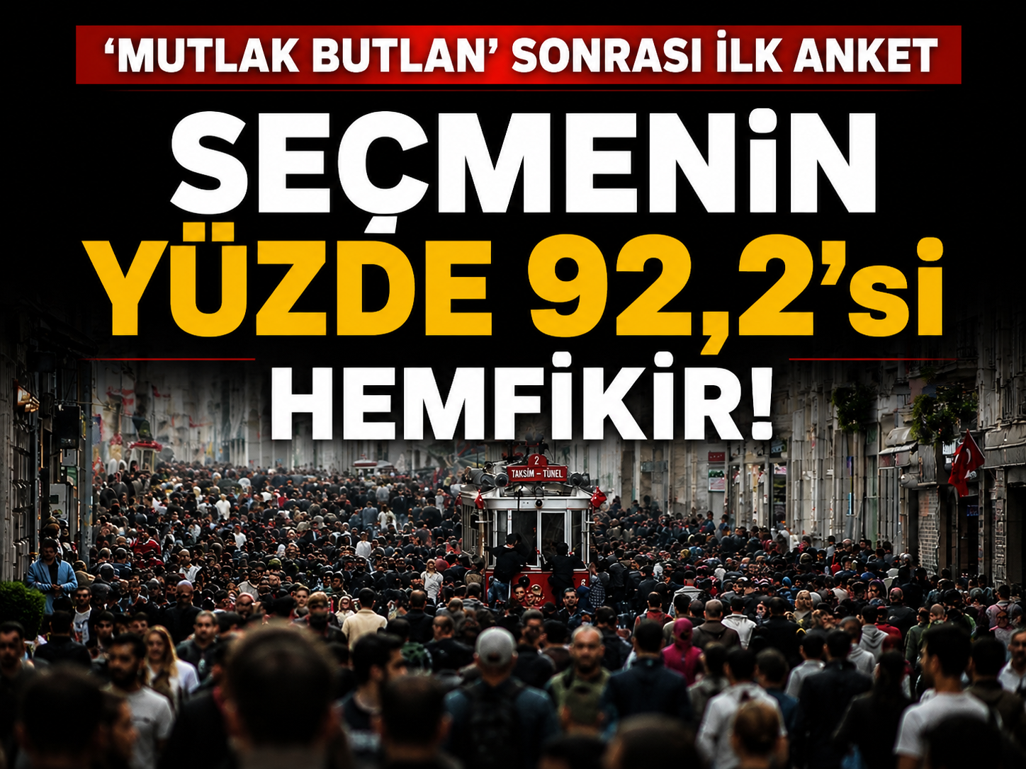 'Mutlak butlan' sonrası ilk anket! Seçmenin yüzde 92,2'si hemfikir