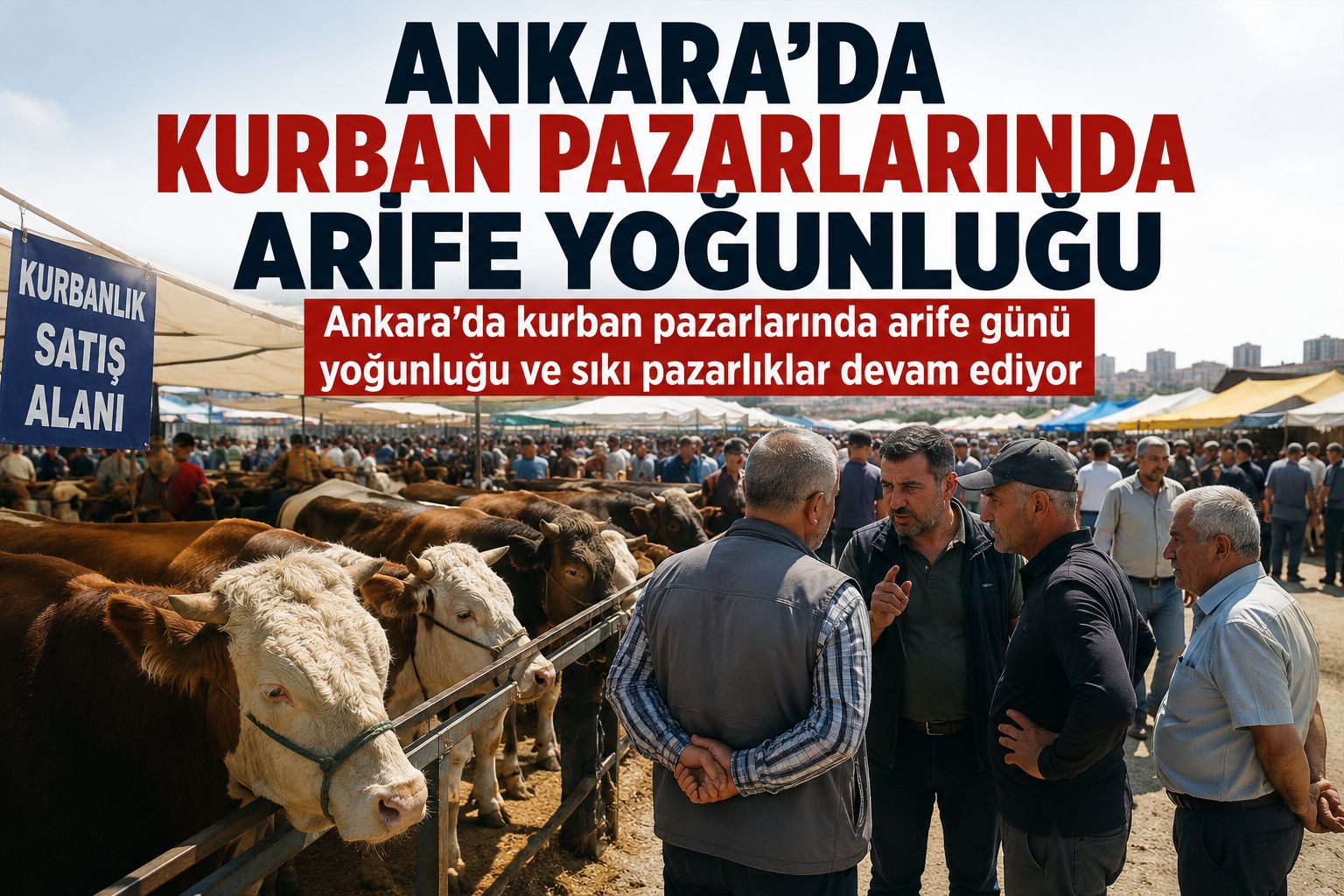 Ankara'da kurban pazarlarında arife yoğunluğu