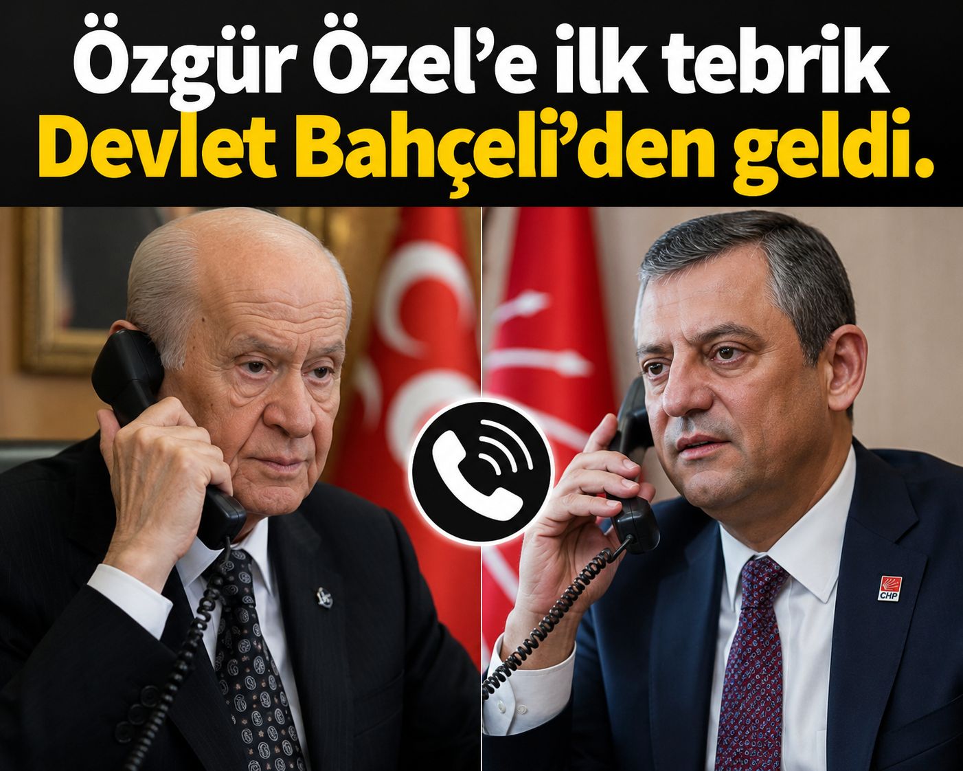 Özgür Özel'e ilk tebrik Devlet Bahçeli'den geldi