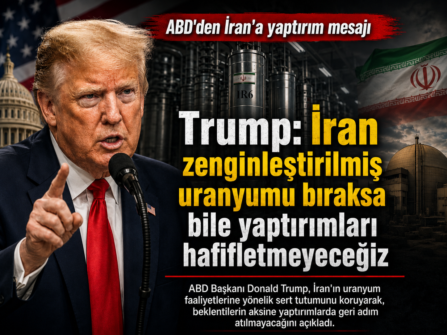 ABD’den İran’a yaptırım resti: Uranyumdan vazgeçse de değişmeyecek