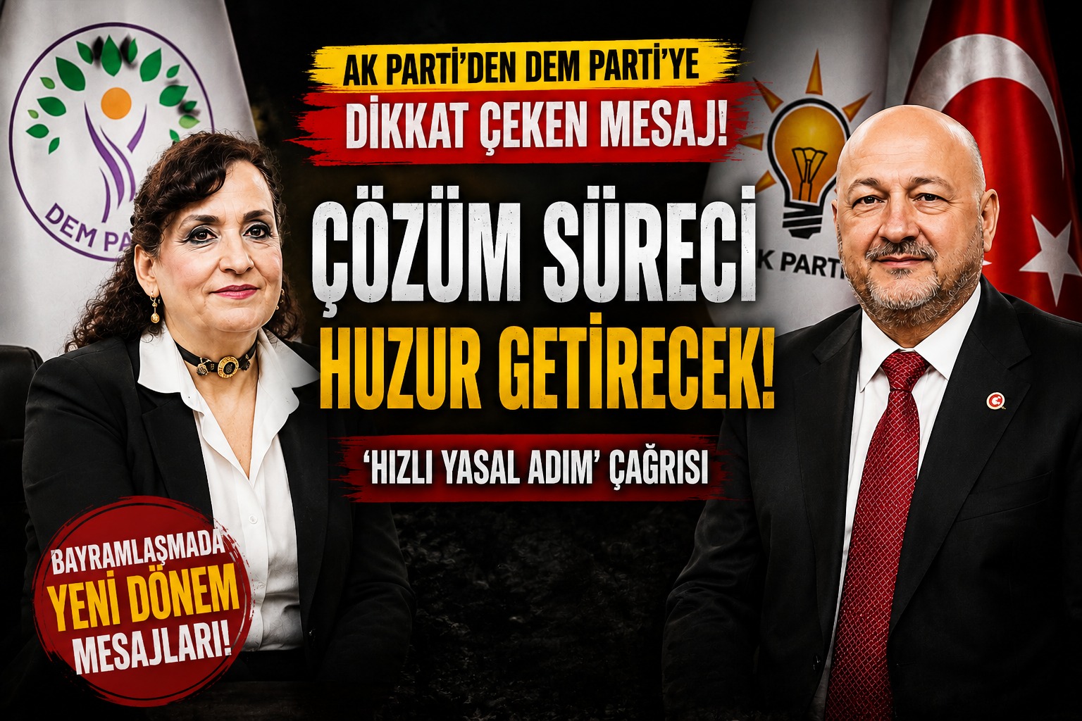 AK Parti’den DEM Parti’ye dikkat çeken mesaj: Çözüm süreci huzur getirecek