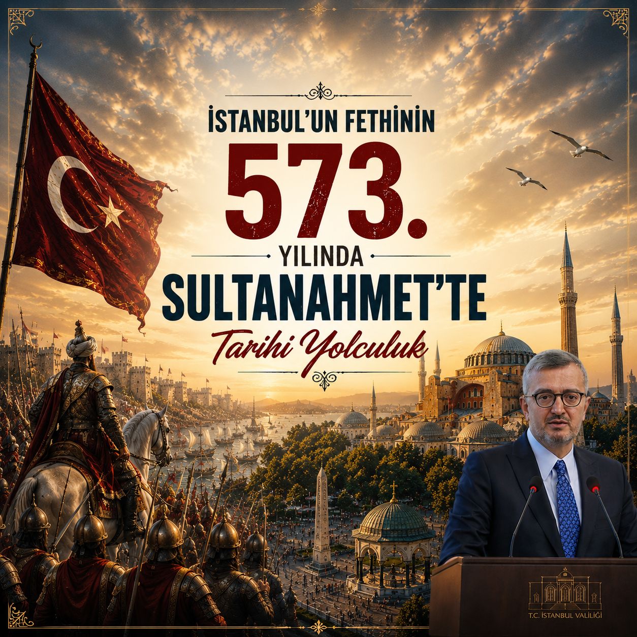 İstanbul'un fethinin 573. yılında Sultanahmet'te tarihi yolculuk