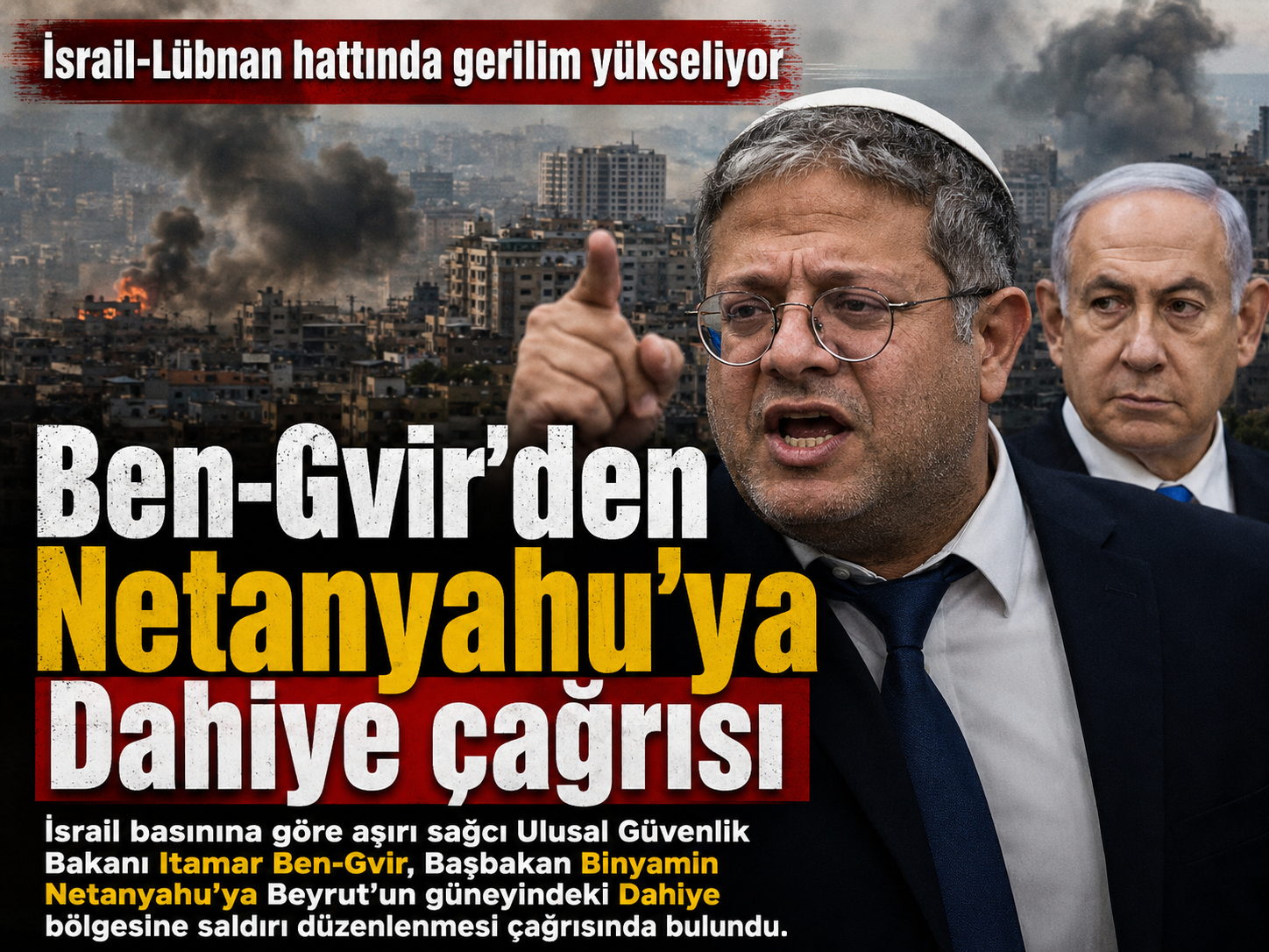 İsrailli bakandan Beyrut’un güneyi için saldırı çıkışı