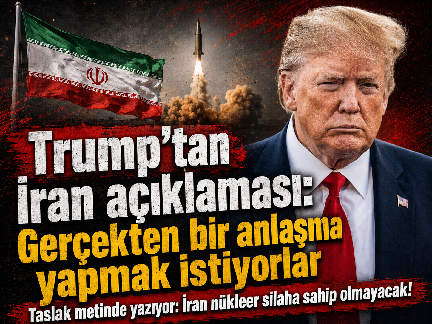 Trump'tan İran açıklaması: Gerçekten bir anlaşma yapmak istiyorlar