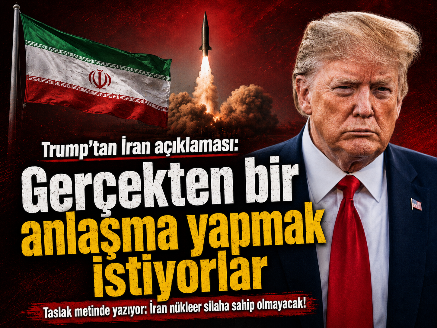 Trump'tan İran açıklaması: Gerçekten bir anlaşma yapmak istiyorlar
