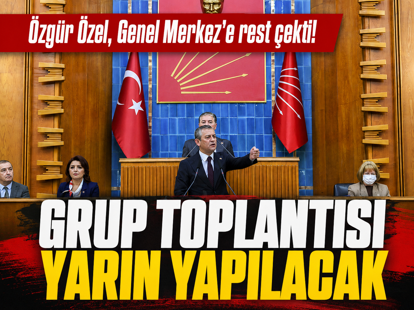 Özgür Özel, Genel Merkez'e rest çekti! Grup toplantısı yarın yapılacak
