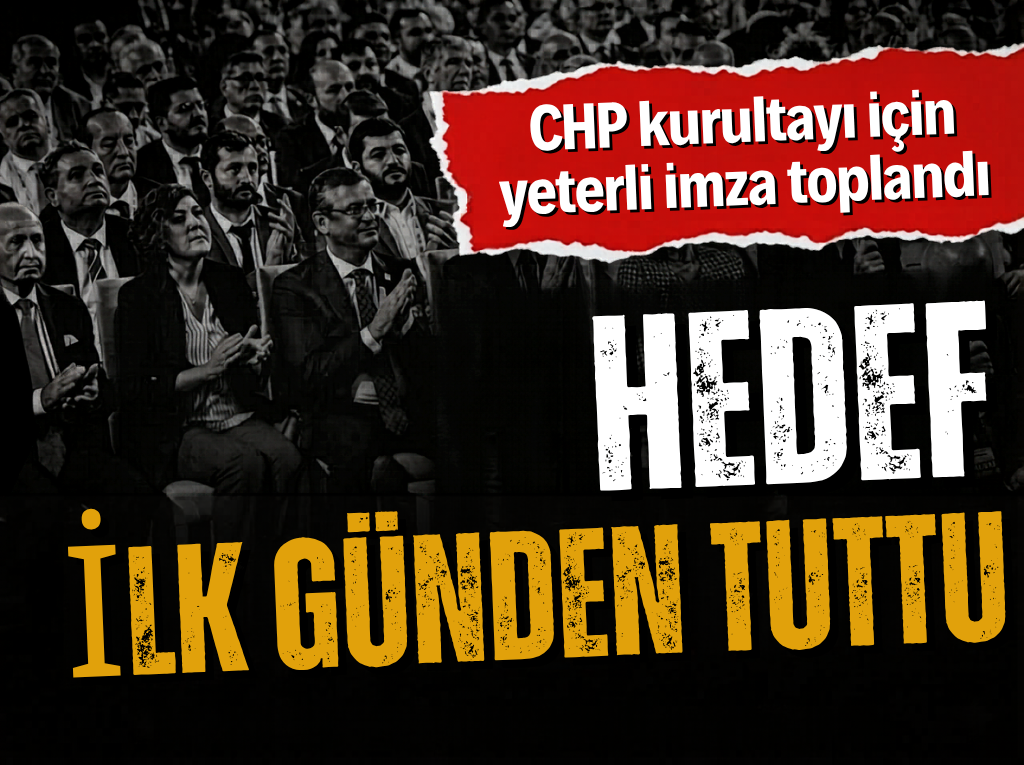 CHP kurultayı için yeterli imza toplandı