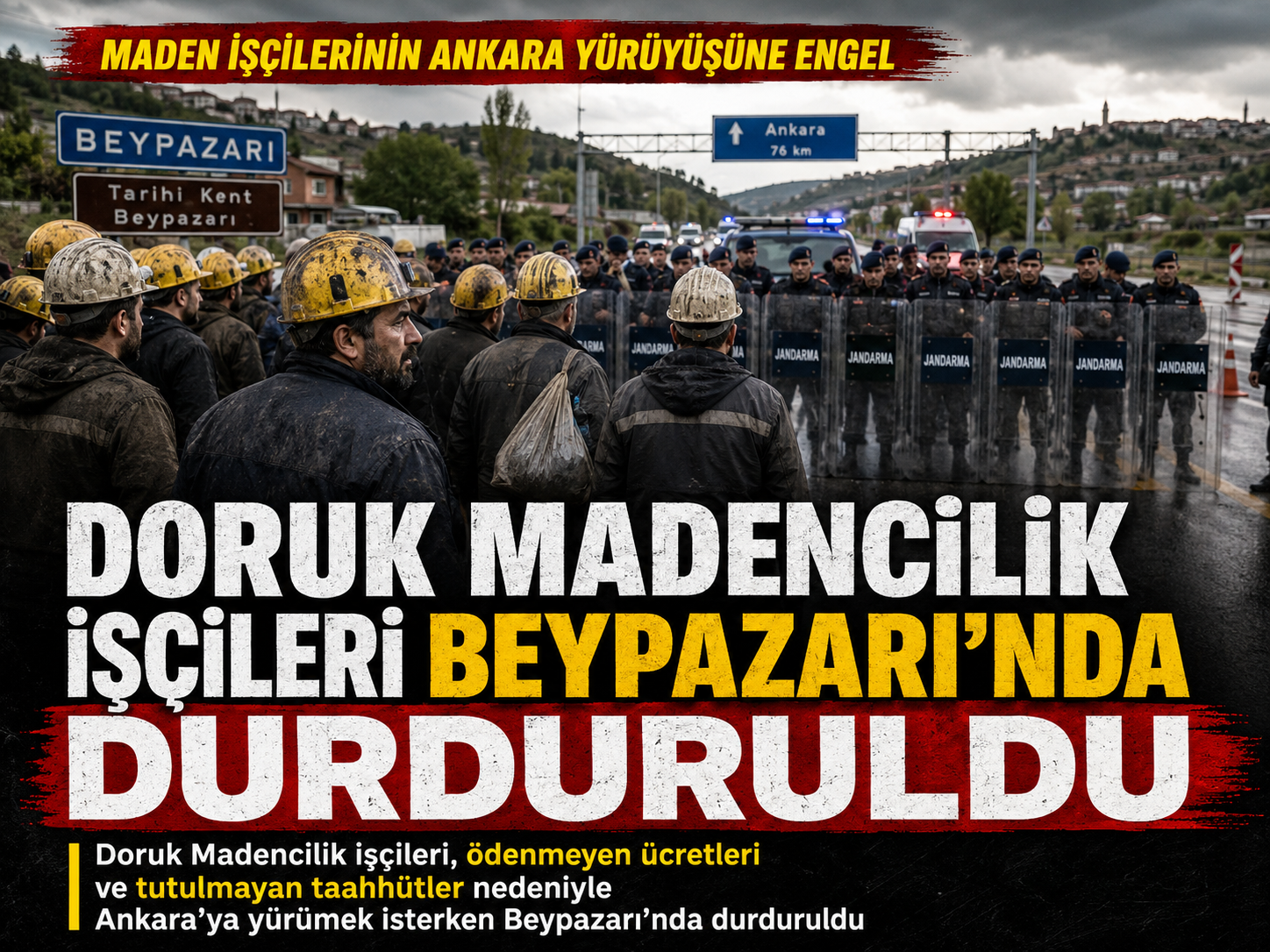 Doruk Madencilik işçileri Beypazarı’nda durduruldu