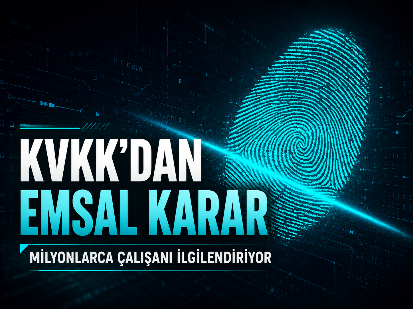 KVKK'dan milyonları ilgilendiren emsal karar
