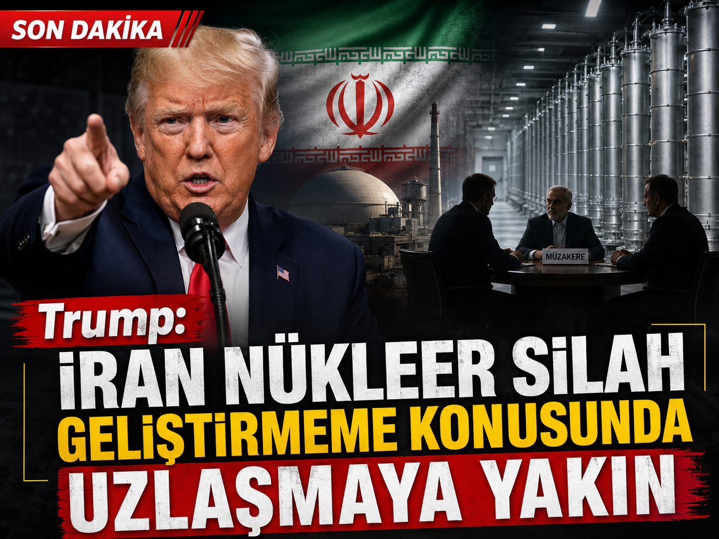 Trump: İran nükleer silah geliştirmeme konusunda uzlaşmaya yakın