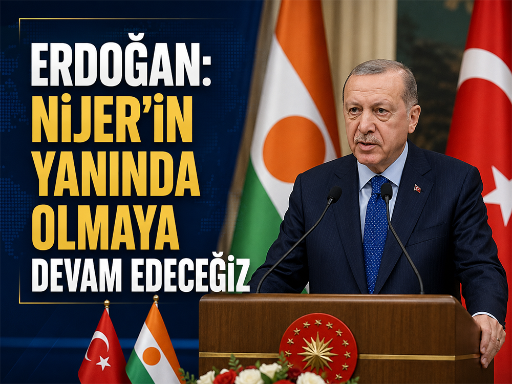 Türkiye ve Nijer’den stratejik işbirliği mesajı
