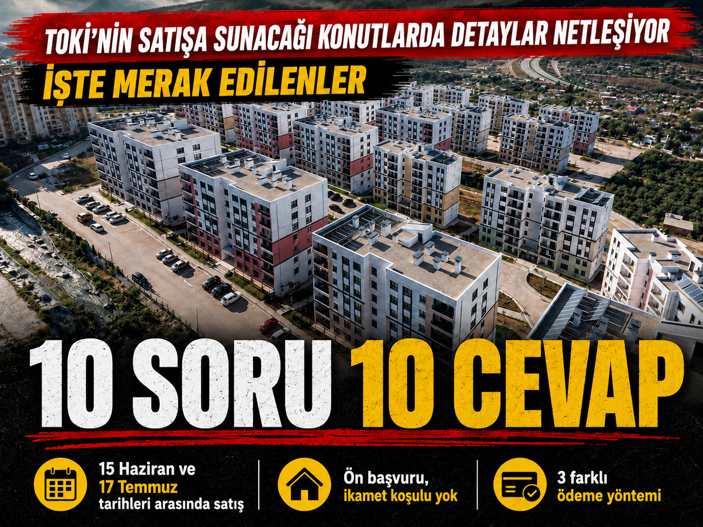TOKİ kampanyasında 10 soru 10 yanıt