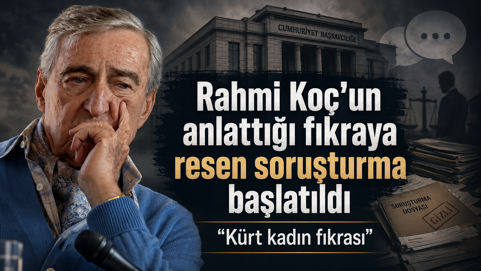 Rahmi Koç’un anlattığı fıkraya resen soruşturma başlatıldı