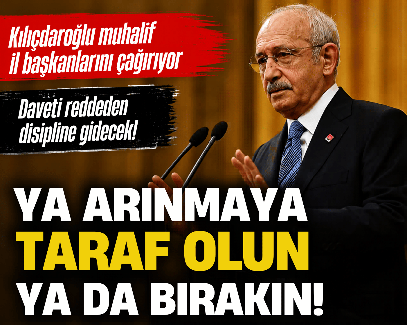 Kılıçdaroğlu muhalif il başkanlarını çağırıyor: Ya arının ya bırakın
