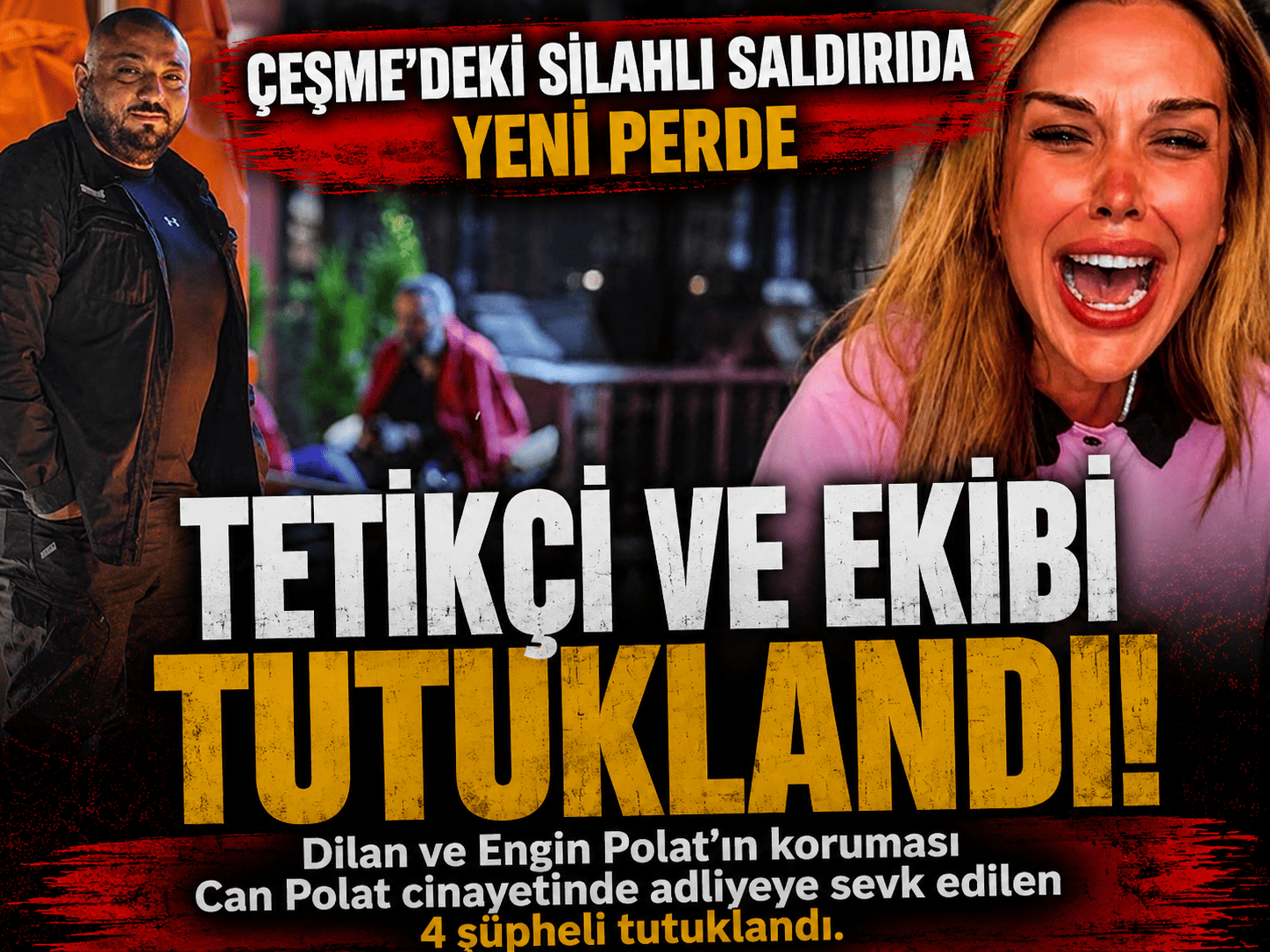 Polat ailesini sarsan cinayette 4 kişi tutuklandı!