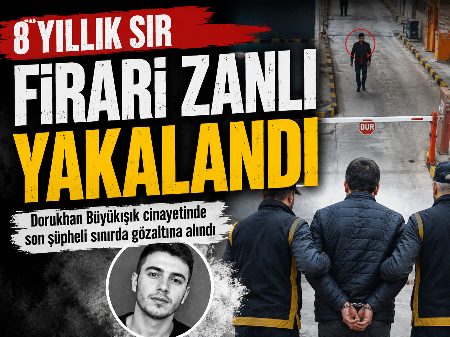 8 yıllık sır: Dorukhan Büyükışık cinayetinde son şüpheli yakalandı