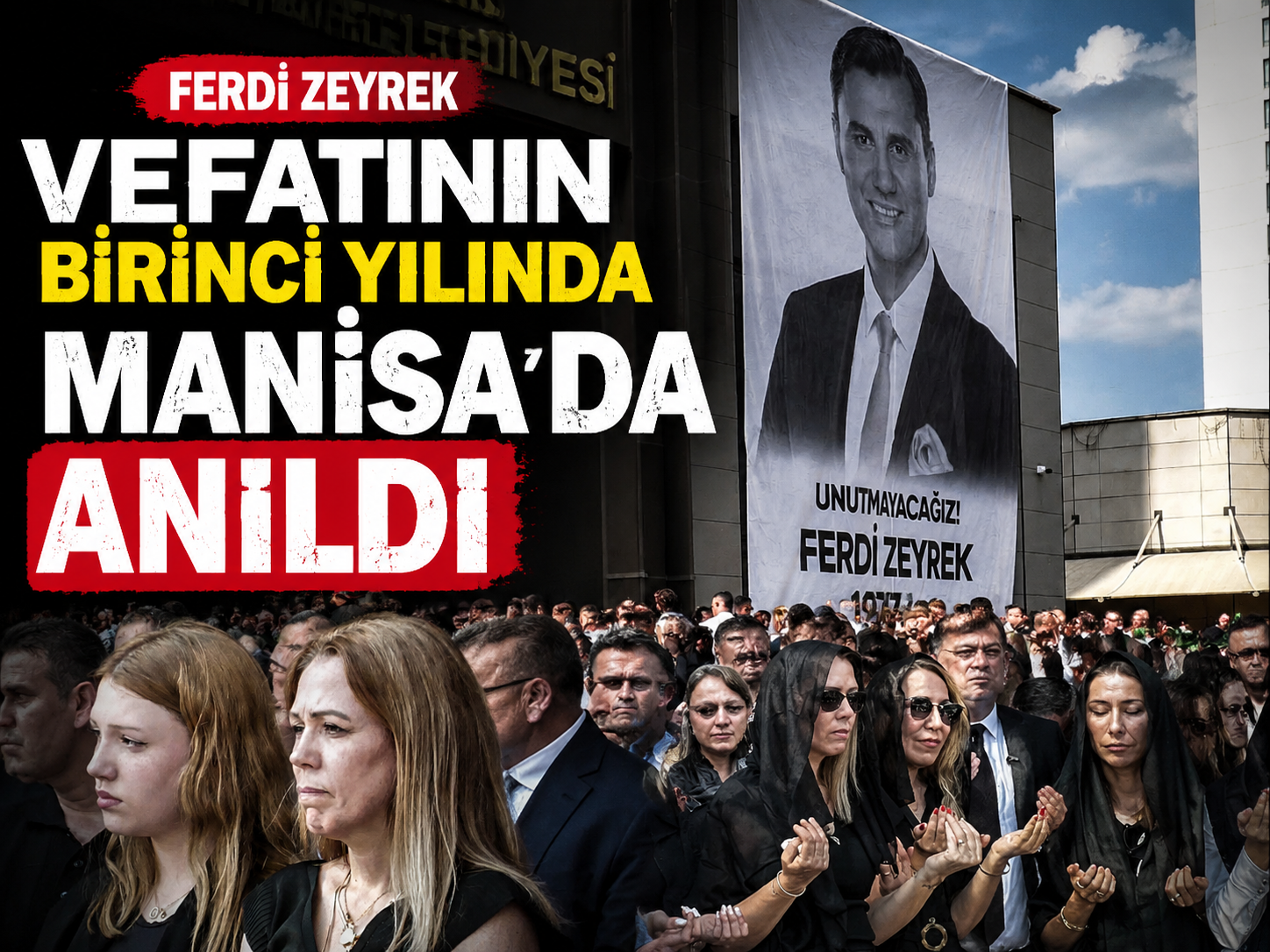 Ferdi Zeyrek vefatının birinci yılında Manisa'da anıldı
