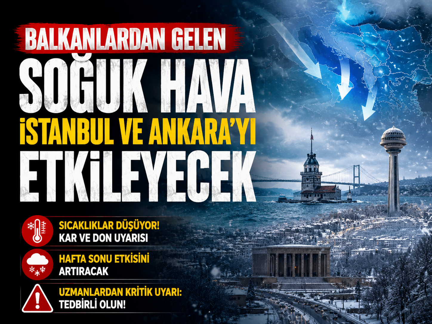 Balkanlardan gelen soğuk hava İstanbul ve Ankara’yı etkileyecek