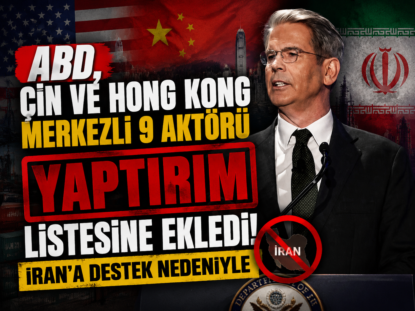 ABD, Çin ve Hong Kong merkezli 9 aktörü İran’a destek nedeniyle yaptırım listesine ekledi