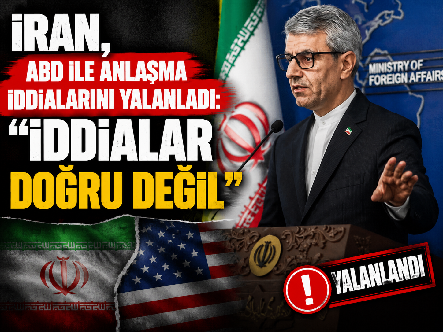 İran, ABD ile anlaşma iddialarını yalanladı: İddialar doğru değil