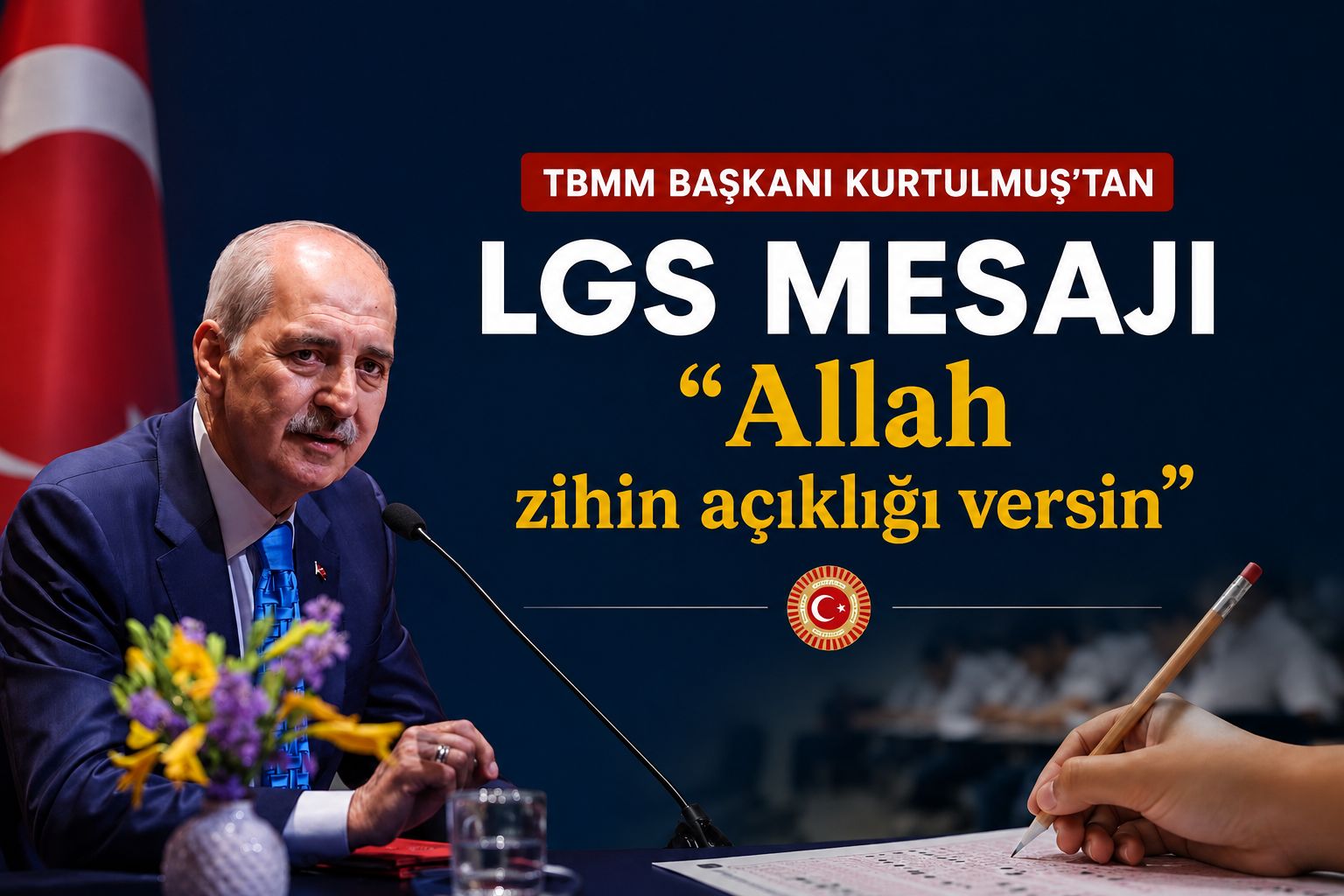 TBMM Başkanı Kurtulmuş'tan LGS mesajı: "Allah zihin açıklığı versin"