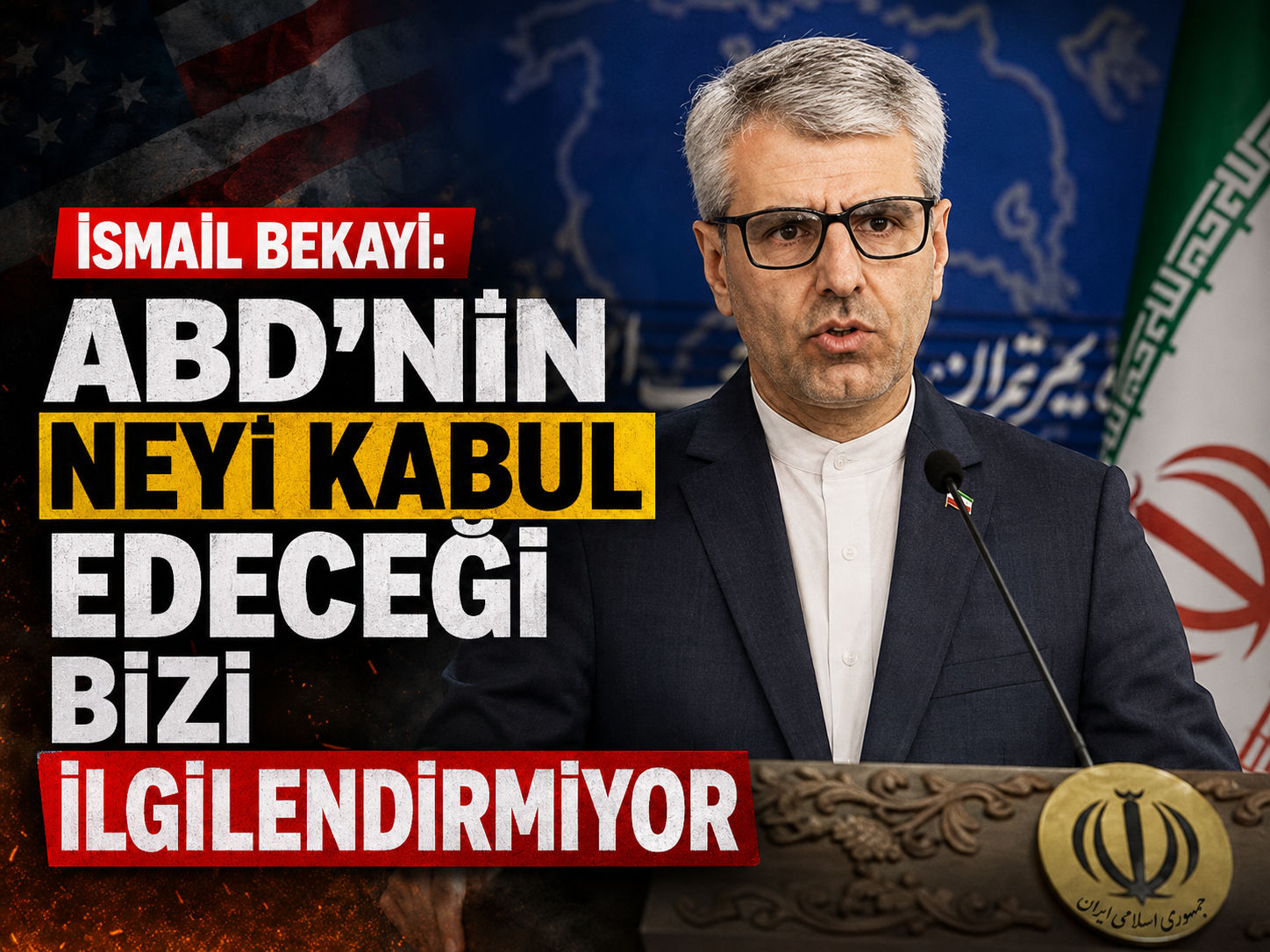 İsmail Bekayi: ABD’nin neyi kabul edeceği bizi ilgilendirmiyor