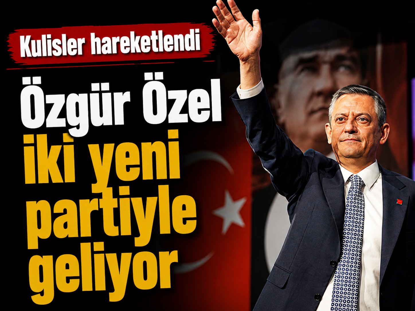 Kulisler hareketlendi: Özgür Özel iki yeni partiyle geliyor