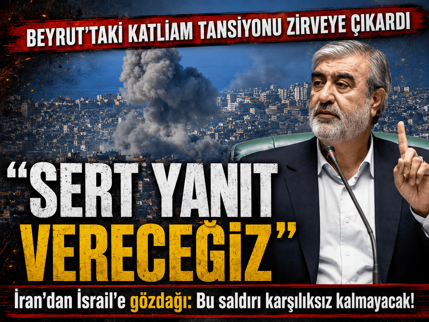 İran’dan İsrail’e: Beyrut saldırısı yanıtsız kalmayacak