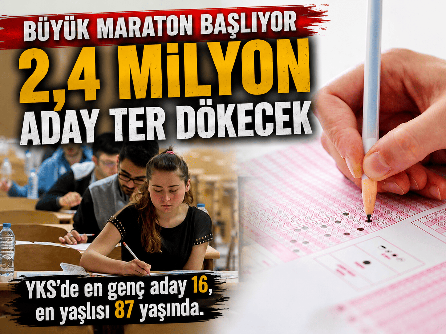 YKS’de nefesler tutuldu: 2,4 milyon aday yarışacak