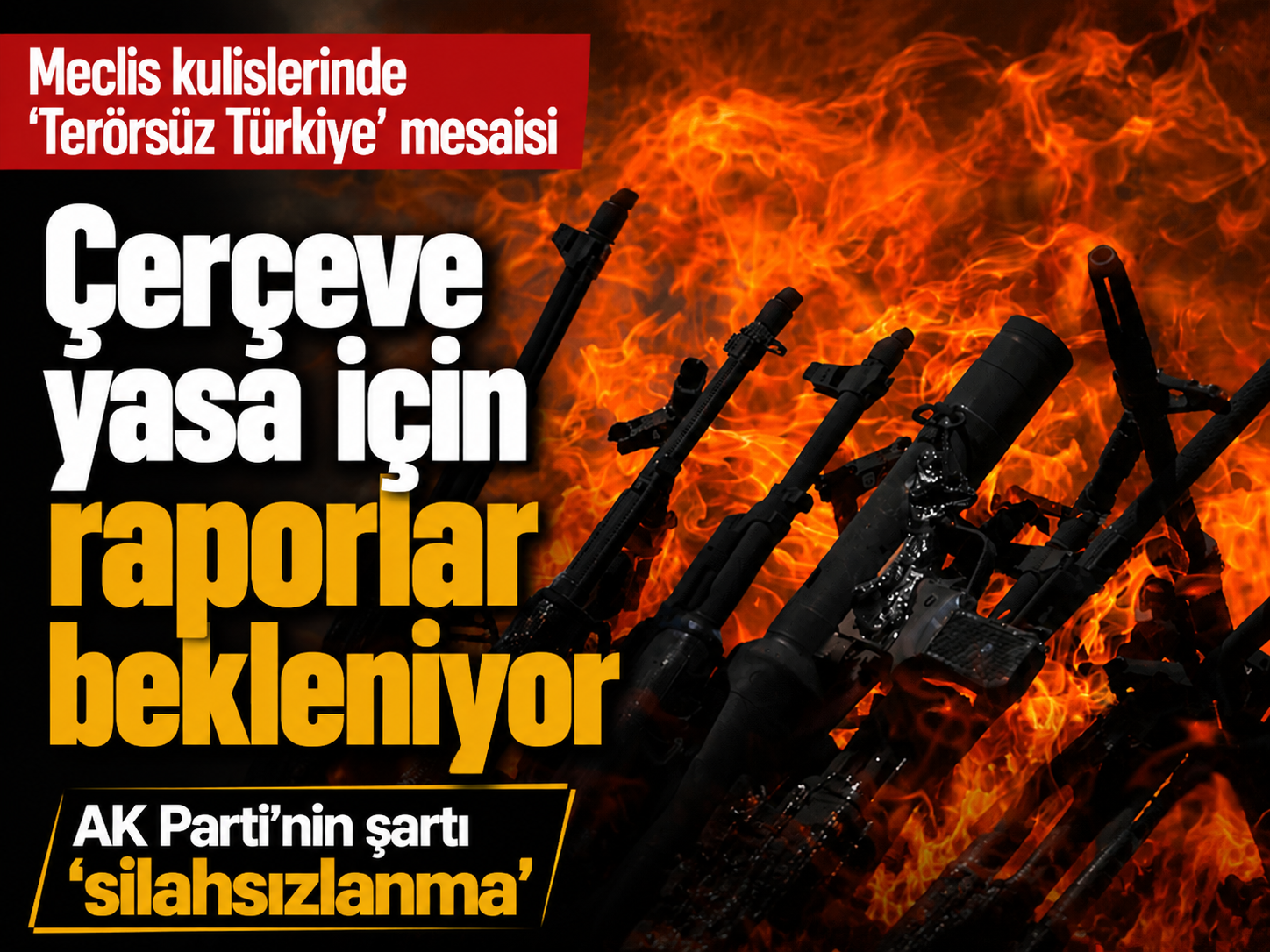 Meclis kulislerinde 'Terörsüz Türkiye' mesaisi: Çerçeve yasa için raporlar bekleniyor