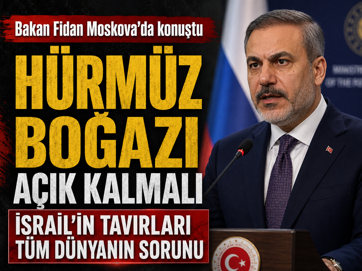 Bakan Fidan: Hürmüz Boğazı açık kalmalı