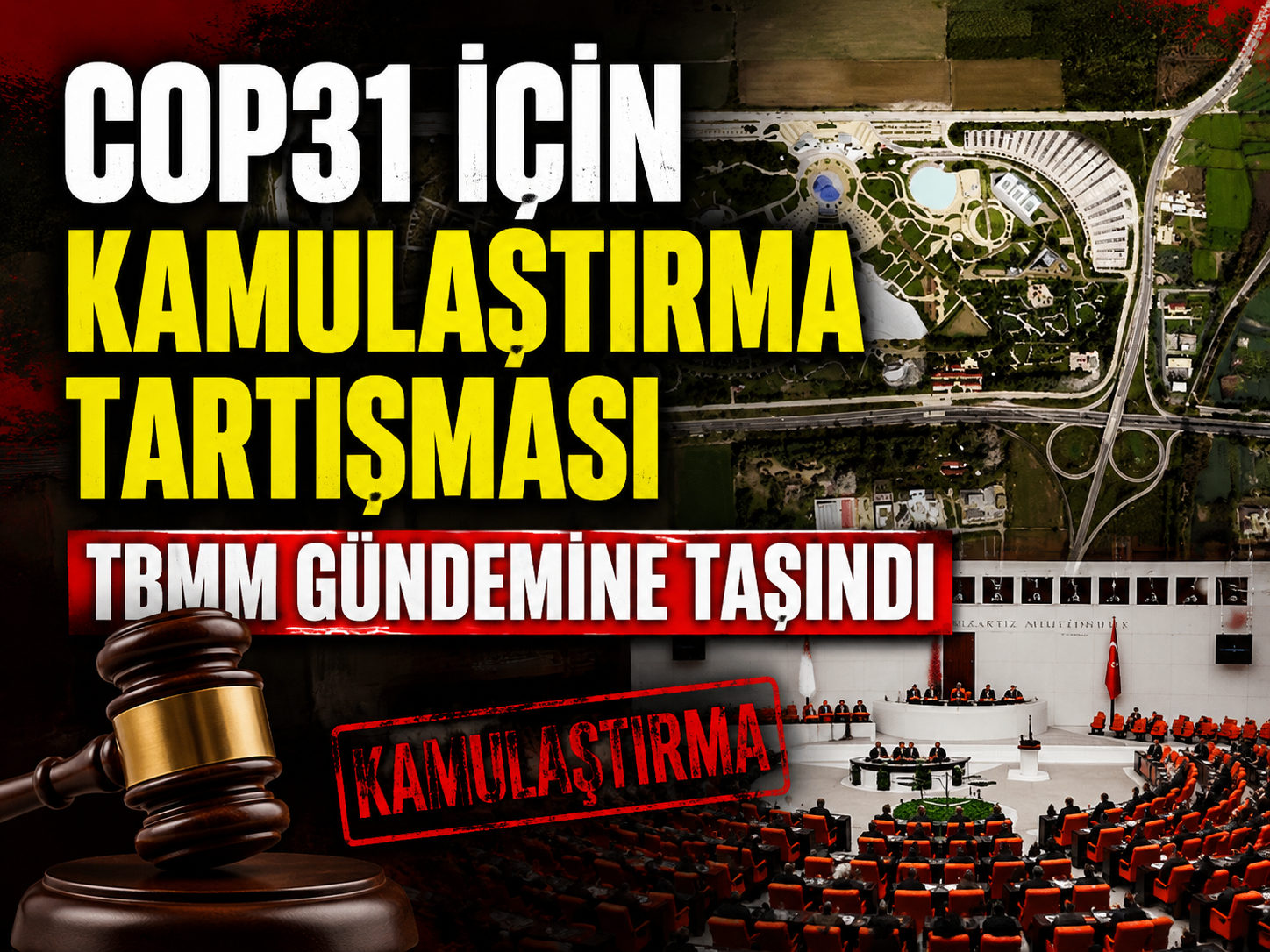 COP31 için kamulaştırma tartışmasıTBMM taşındı