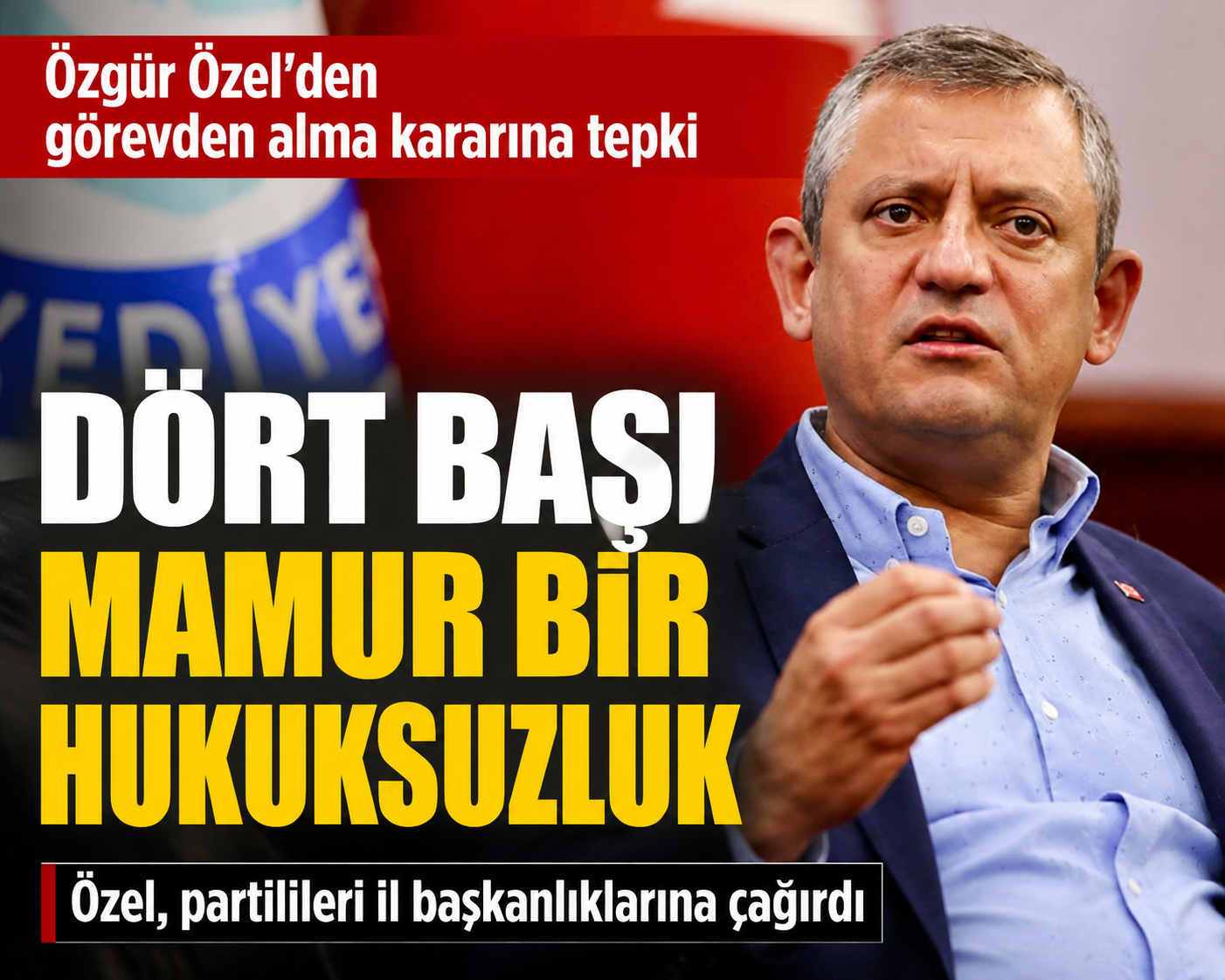 Özgür Özel'den karara tepki: Görevden alamazlar