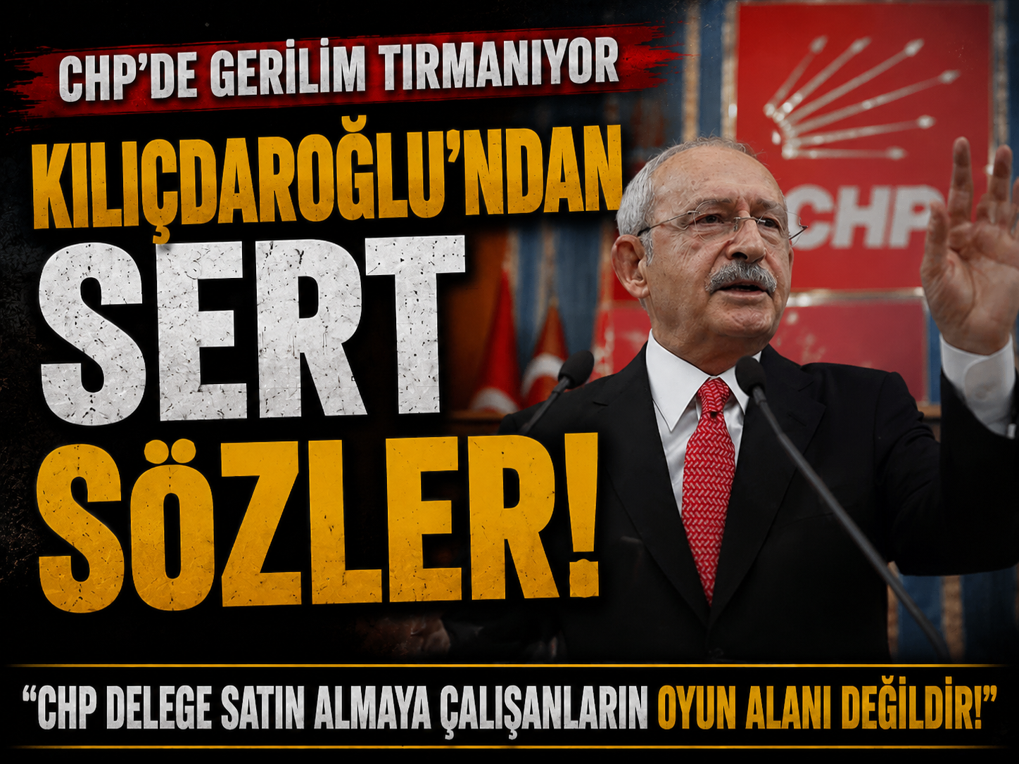 Kılıçdaroğlu’ndan sert çıkış: CHP oyun alanı değildir