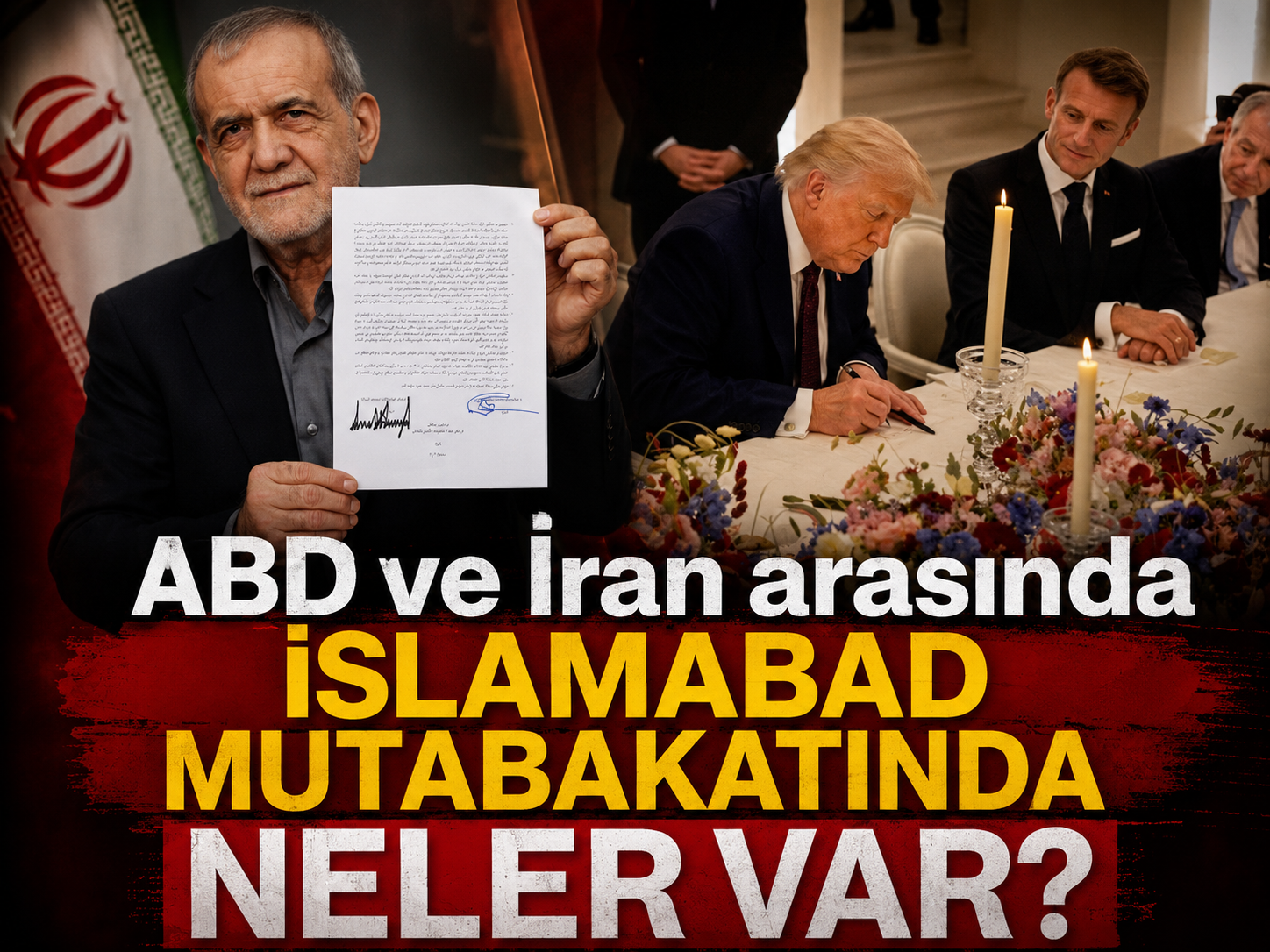 ABD ve İran arasında İslamabad mutabakatında neler var?
