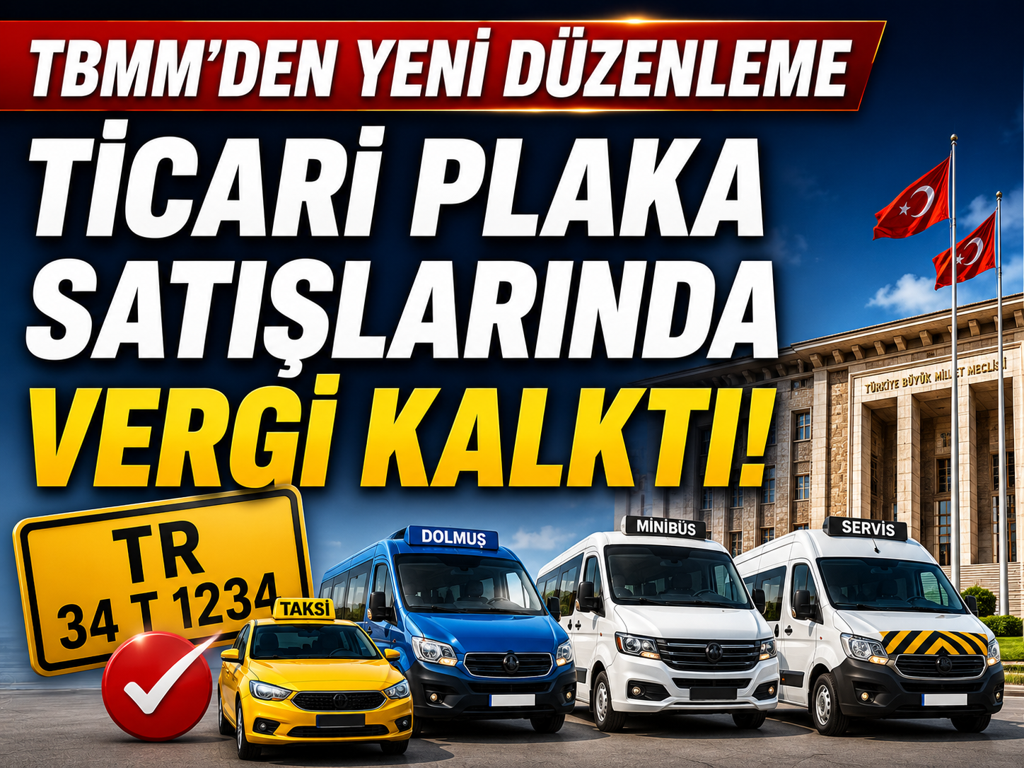 Ticari plaka sahiplerine büyük avantaj: Vergi muafiyeti geldi